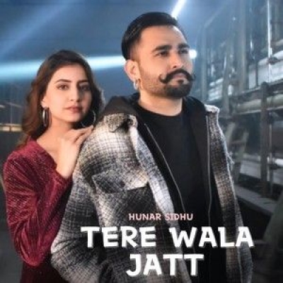 Tere Wala Jatt Song By Tere Wala Jatt Poster