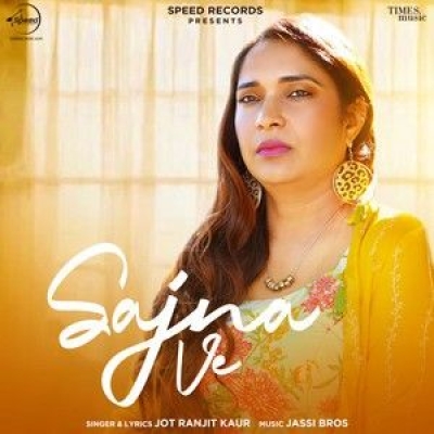 Sajna Ve Song By Sajna Ve Poster