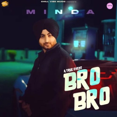 Bro Bro Song By Bro Bro Poster