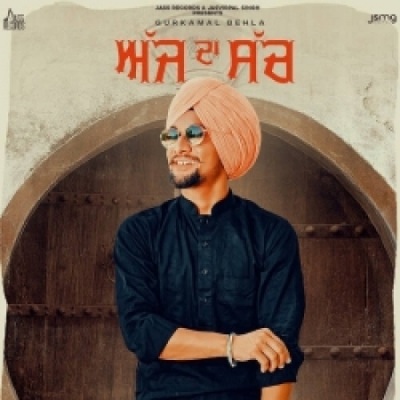 Ajj Da Sach Song By Ajj Da Sach Poster