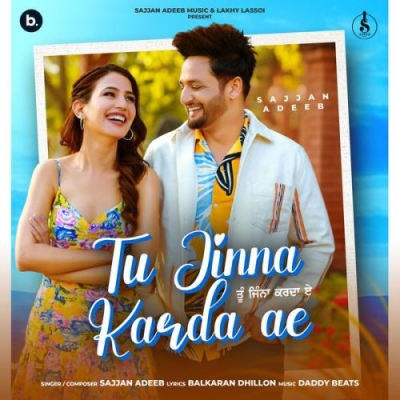 Tu Jinna Karda Ae Song By Tu Jinna Karda Ae Poster