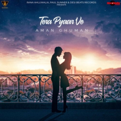 Tera Pyaar Ve Song By Tera Pyaar Ve Poster