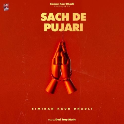 Sach De Pujari Song By Sach De Pujari Poster