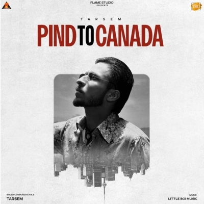 Pind To Canada Song By Pind To Canada Poster