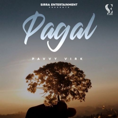 Pagal Song By Pagal Poster