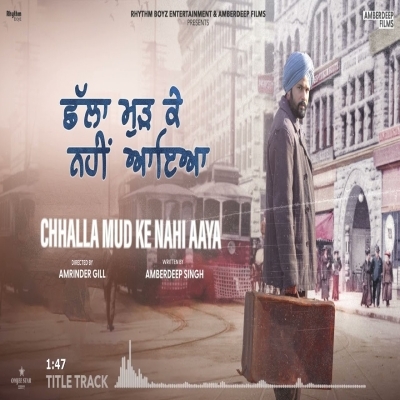 Chhalla Mud Ke Nahi Aaya Song By Chhalla Mud Ke Nahi Aaya Poster