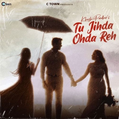 Tu Jihda Ohda Reh Song By Tu Jihda Ohda Reh Poster