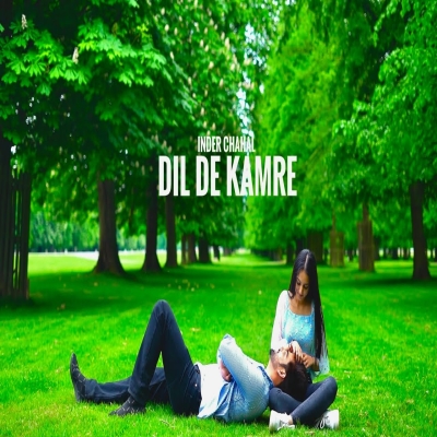Dil De Kamre Song By Dil De Kamre Poster