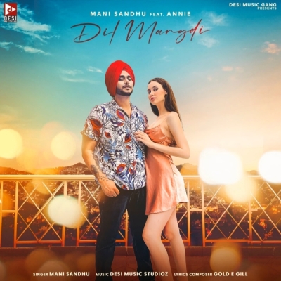 Dil Mangdi Song By Dil Mangdi Poster