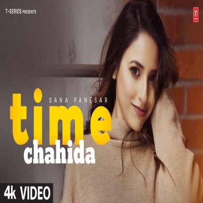 Time Chahida Song By Time Chahida Poster