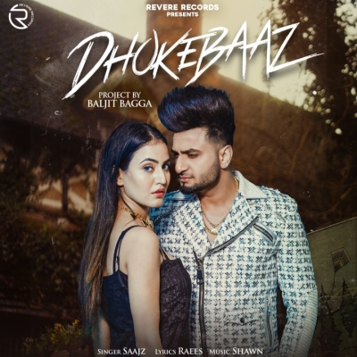 Dhokebaaz Song By Dhokebaaz Poster