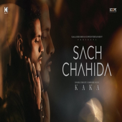 Sach Chahida Song By Sach Chahida Poster