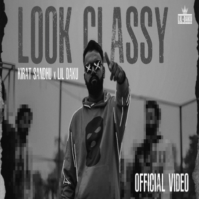 Look Classy Song By Look Classy Poster