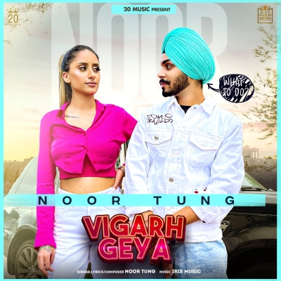 Vigarh Geya Song By Vigarh Geya Poster