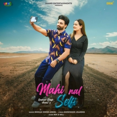 Mahi Nal Selfi Song By Mahi Nal Selfi Poster