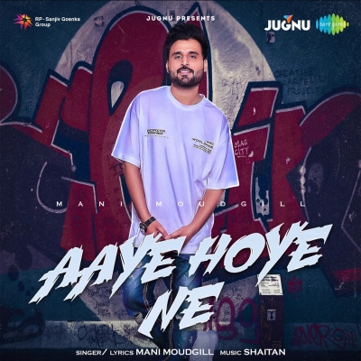 Aaye Hoye Ne Song By Aaye Hoye Ne Poster