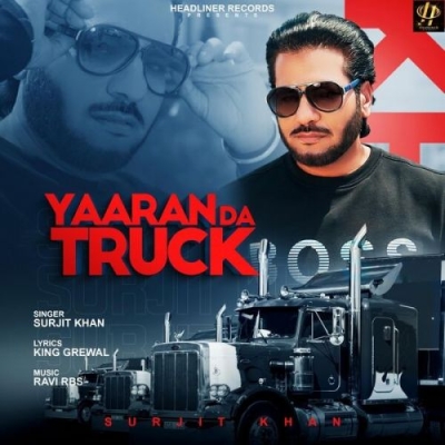 Yaaran Da Truck Song By Yaaran Da Truck Poster