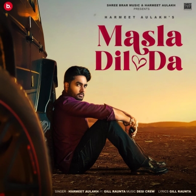 Masla Dil Da Song By Masla Dil Da Poster