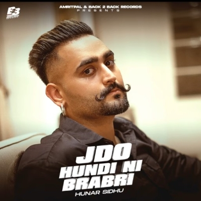 Jdo Hundi Ni Brabri Song By Jdo Hundi Ni Brabri Poster