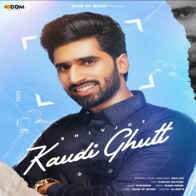 Kaudi Ghutt Song By Kaudi Ghutt Poster