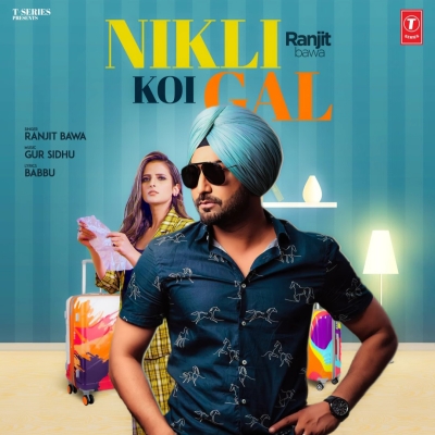 Nikli Koi Gal Song By Nikli Koi Gal Poster