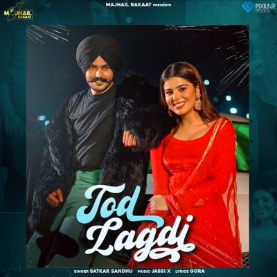 Tod Lagdi Song By Tod Lagdi Poster