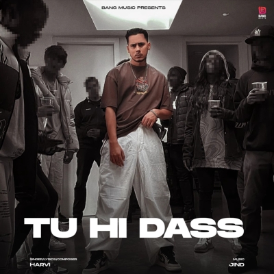 Tu He Dass Song By Tu He Dass Poster