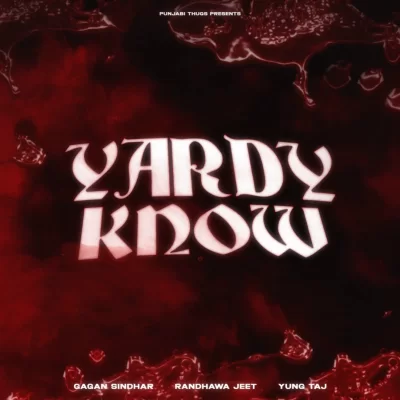 Yardy Know Song By Yardy Know Poster