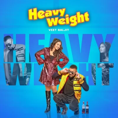 Heavy Weight Song By Heavy Weight Poster