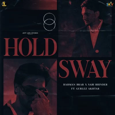 Hold Sway Song By Hold Sway Poster