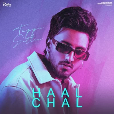 Haal Chal Song By Haal Chal Poster