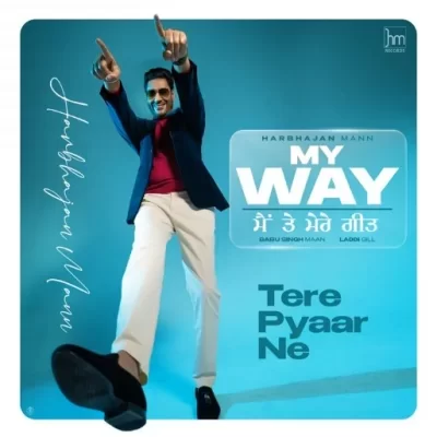 Tere Pyaar Ne Song By Tere Pyaar Ne Poster