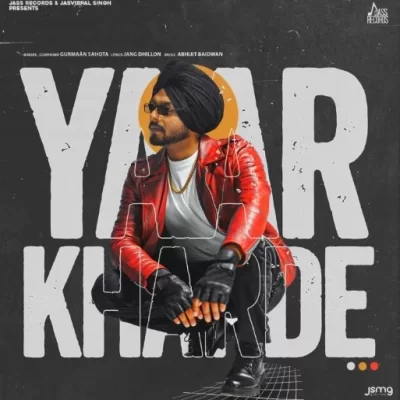 Yaar Kharde Song By Yaar Kharde Poster