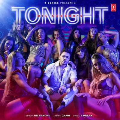 Tonight Song By Tonight Poster