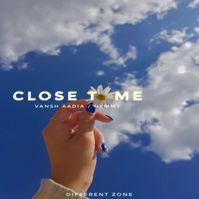 Close To Me Song By Close To Me Poster