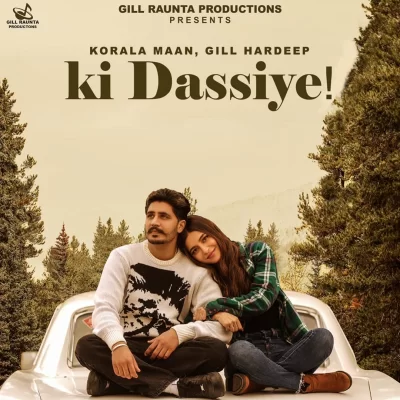 Ki Dassiye Song By Ki Dassiye Poster