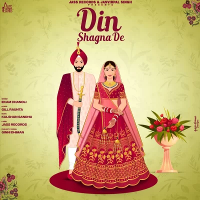 Din Shagna De Song By Din Shagna De Poster