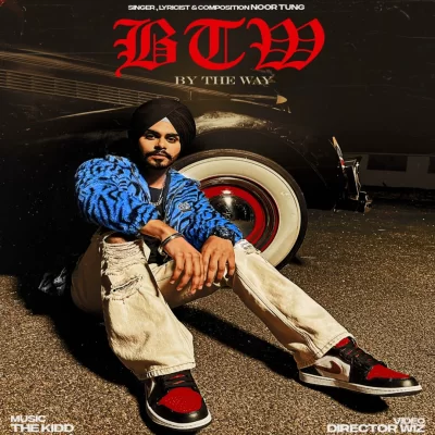 BTW (By The Way) Song By BTW (By The Way) Poster