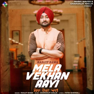 Mela Vekhan Aayi Song By Mela Vekhan Aayi Poster
