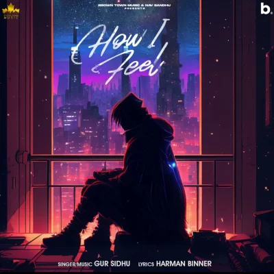 How I Feel Song By How I Feel Poster