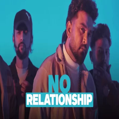 No Relationship Song By No Relationship Poster