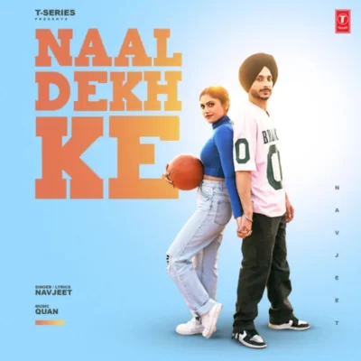 Naal Dekh Ke Song By Naal Dekh Ke Poster