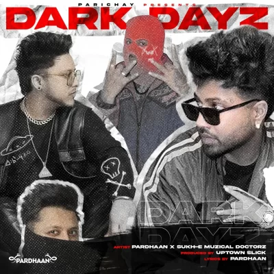 Dark Dayz Song By Dark Dayz Poster