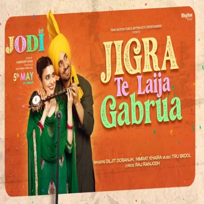Jigra Te Laija Gabrua Song By Jigra Te Laija Gabrua Poster