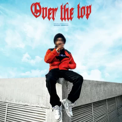 Over The Top Song By Over The Top Poster