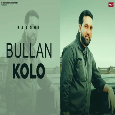 Bullan Kolo Song By Bullan Kolo Poster