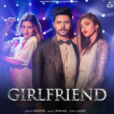 Girlfriend Song By Girlfriend Poster