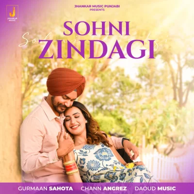 Sohni Zindagi Song By Sohni Zindagi Poster