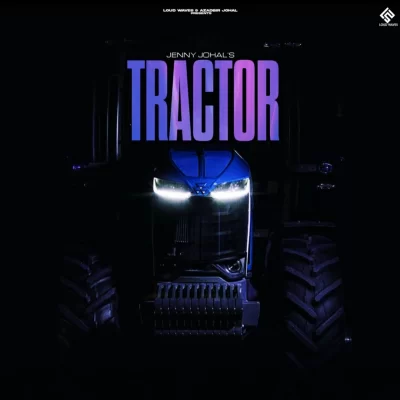 Tractor Song By Tractor Poster
