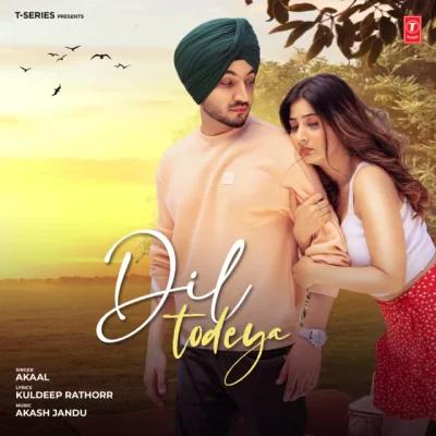 Dil Todeya Song By Dil Todeya Poster